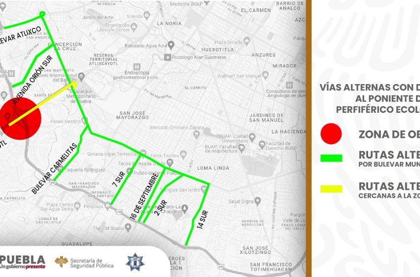   Anuncia SSP vías alternas ante obras en Vía Atlixcáyotl