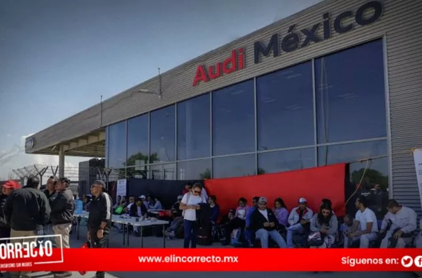  AMLO pide que se acabe la huelga en Audi