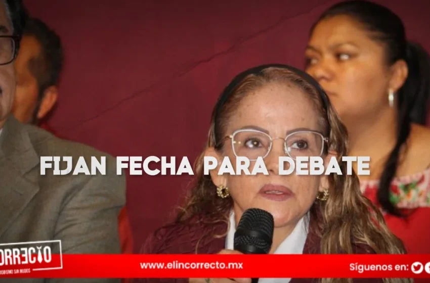  Morena fija fecha para el debate a la gubernatura y sobre su lista de diputados locales