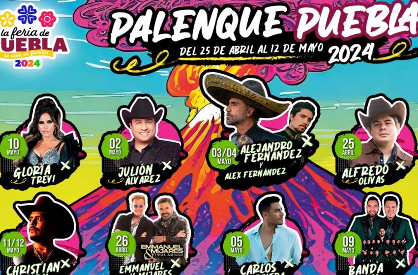  ¡Imperdible! Conoce la Explosiva Cartelera OFICIAL del Palenque en la Feria de Puebla 2024