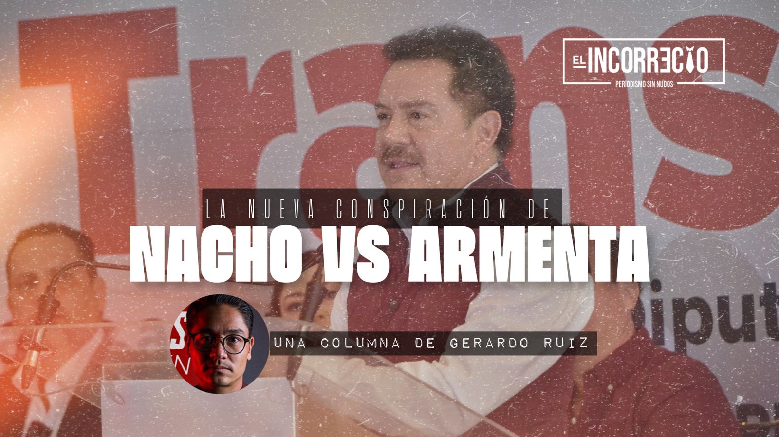 Nacho Mier Armenta Conspiración