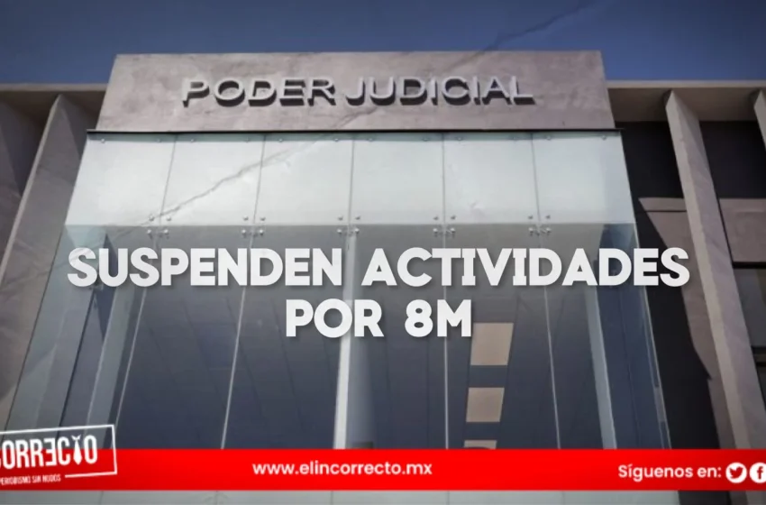  Poder Judicial de Puebla suspenderá actividades por el 8M