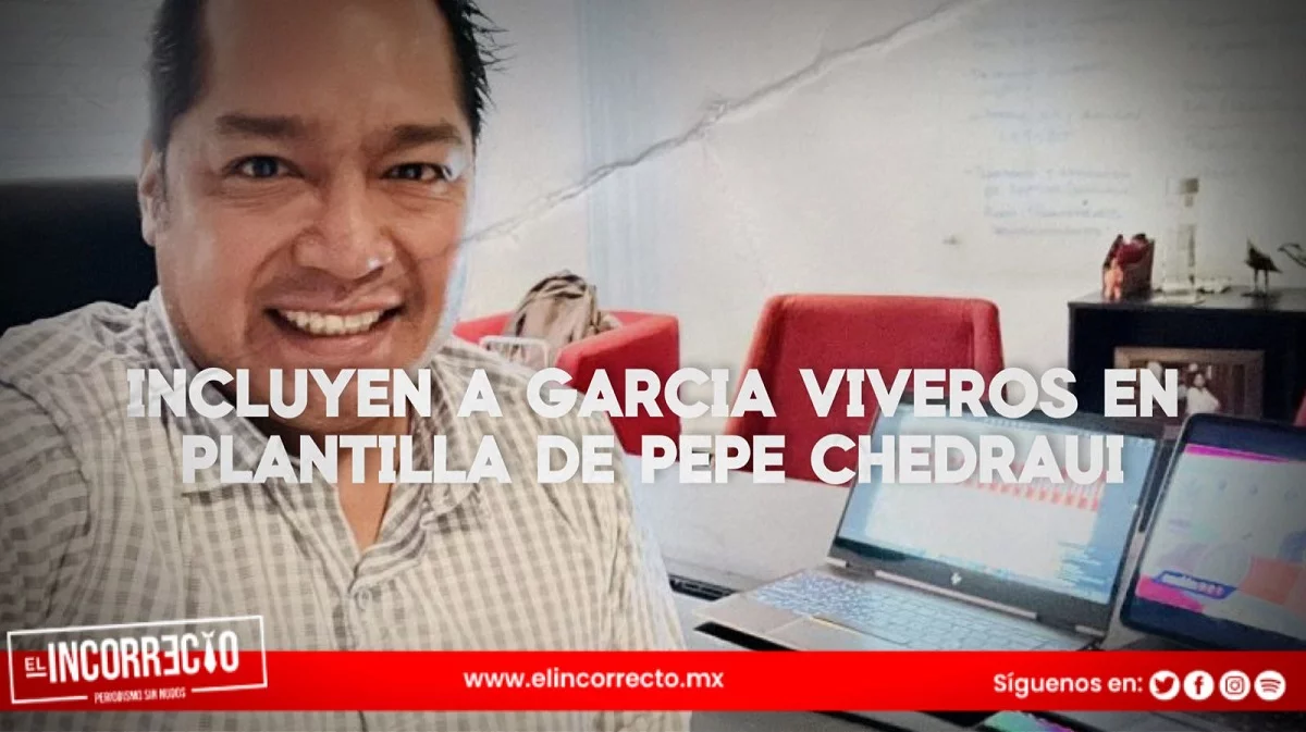 Morena incluye a García Viveros en planilla de Pepe Chedraui; Verde exige una explicación