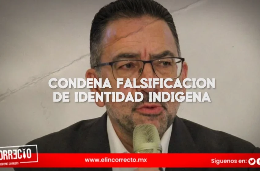  Vocero del PAN condena falsificación de identidad indígena para candidaturas electorales