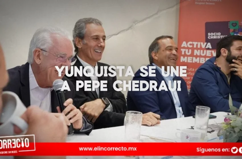  Yunquista Toño Sánchez Díaz de Rivera se suma al morenista Pepe Chedraui