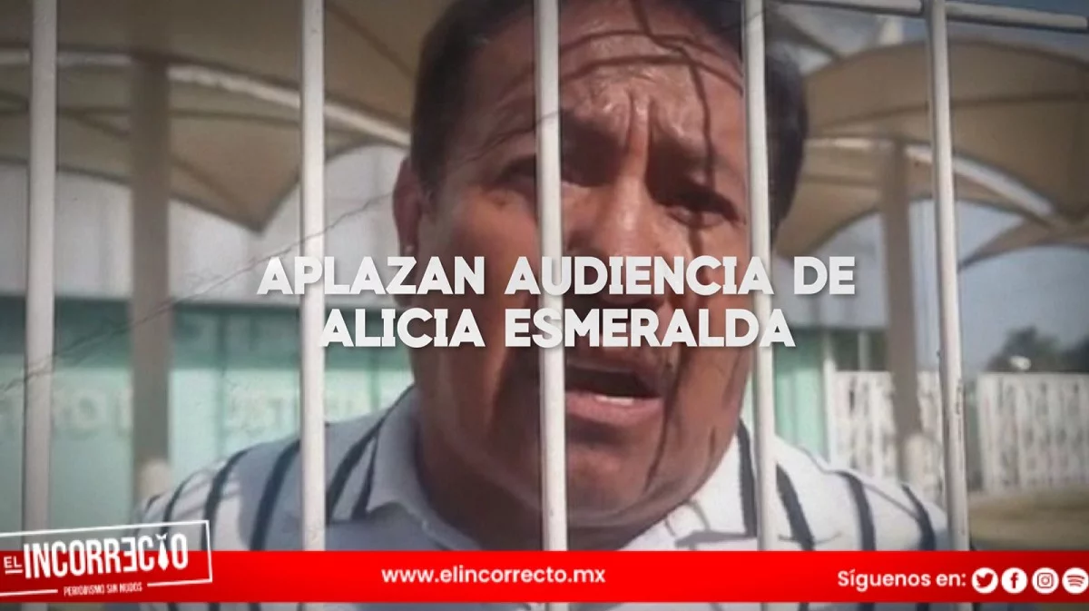 Aplazan primera audiencia de Alicia Esmeralda a casi un año de su feminicidio