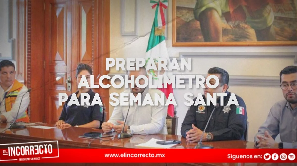 ¡Atención poblanos! Habrá operativos de alcoholímetro durante la Semana Santa