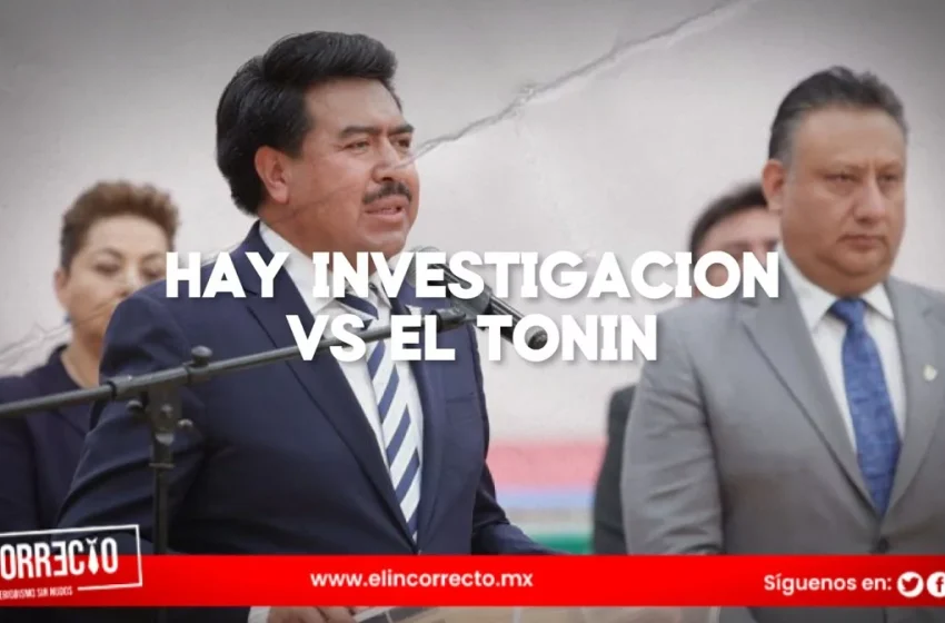  Revela Segob que hay una investigación contra “El Toñín”
