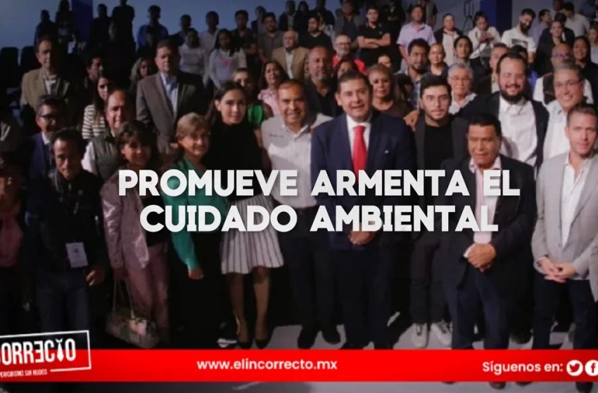  Armenta promueve el cuidado ambiental como derecho universal