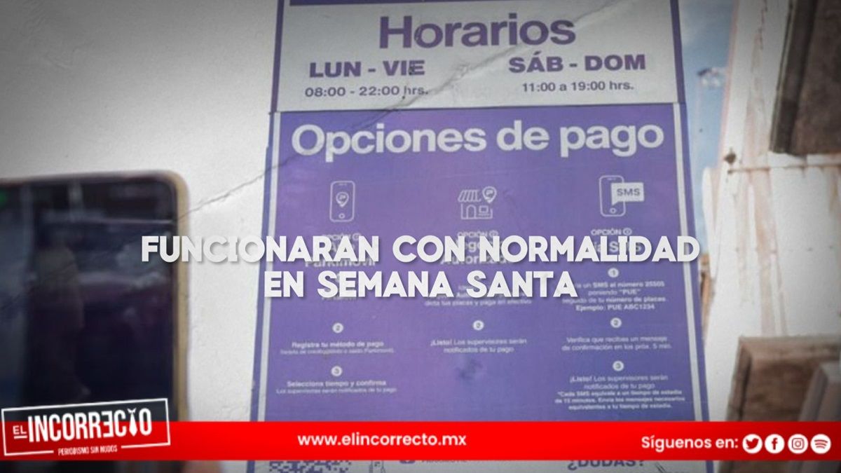 parquímetros de Puebla funcionarán normal en semana santa