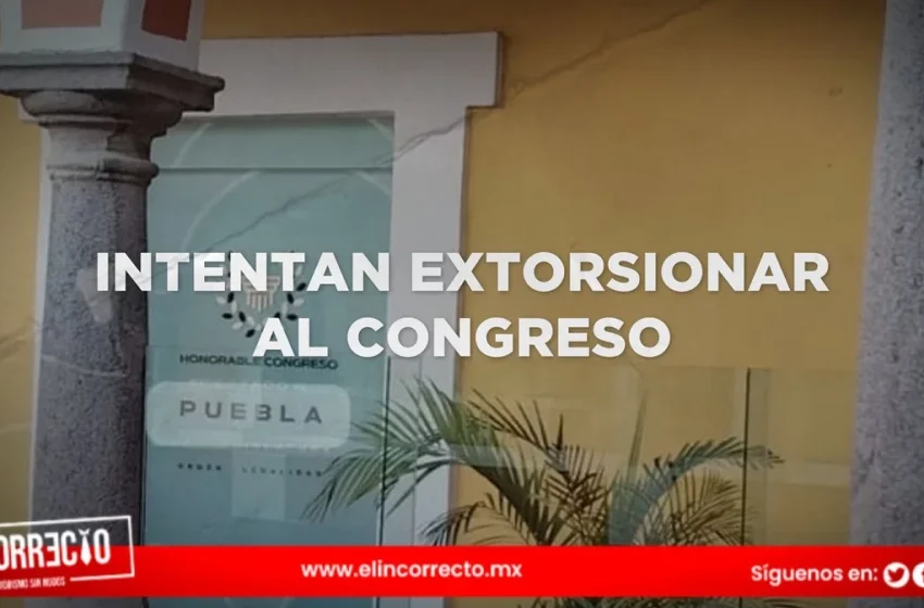  Asaltan sede alterna del Congreso de Puebla y rompen muros para entrar