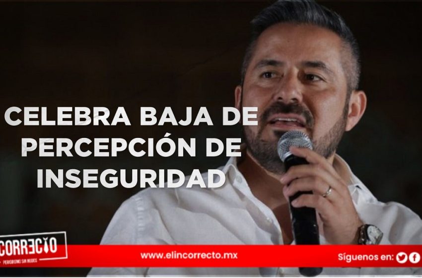  Adán Domínguez celebra disminución de la percepción de inseguridad en la capital