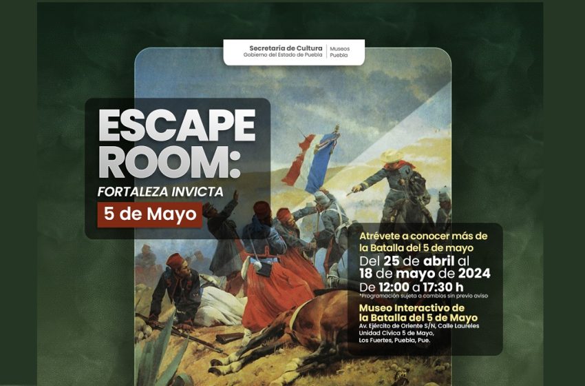  Conoce Escape Room, un espacio interactivo de la Batalla del 5 de Mayo