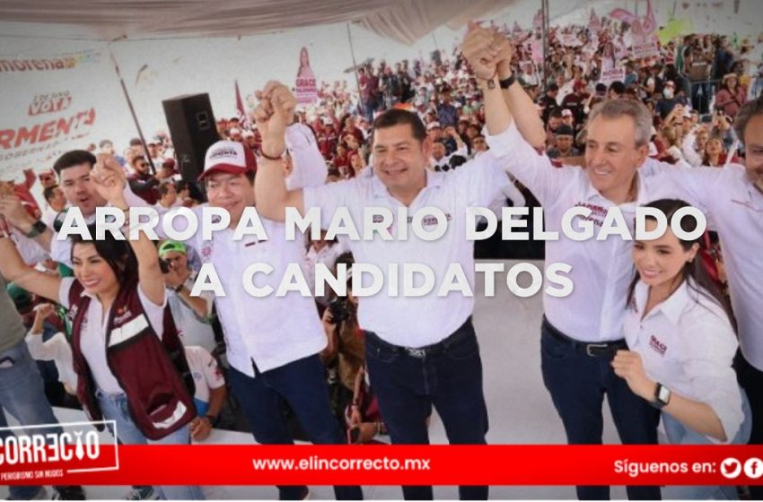  Arropa Mario Delgado a Armenta y a Chedraui en Puebla