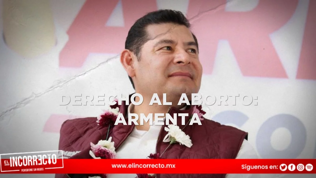 Se debe cuidar a las mujeres por su derecho al aborto Armenta