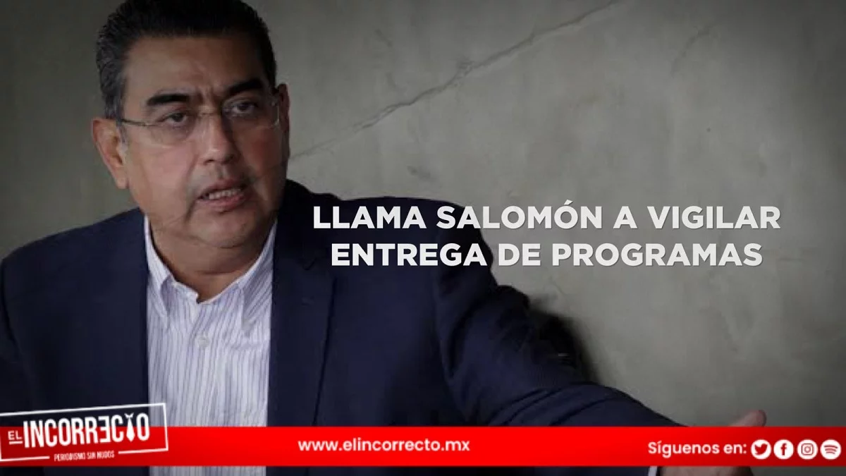 Llama Sergio Salomón al IEE que vigile la entrega de programas sociales durante veda electoral