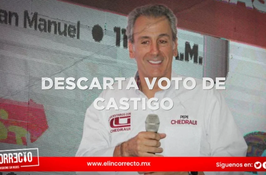  Descarta Pepe Chedraui voto de castigo por ausencia en UPAEP