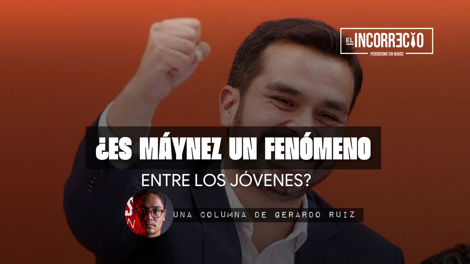 Maynez Fenómeno Elecciones