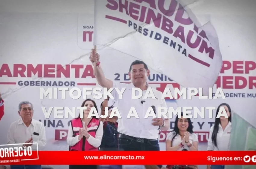  Según Mitofsky, Armenta le saca 21 puntos a Lalo Rivera 