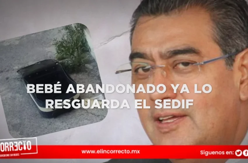  Abandonan a bebé dentro de una maleta en Puebla; ya está internado y pasará al resguardo del SEDIF
