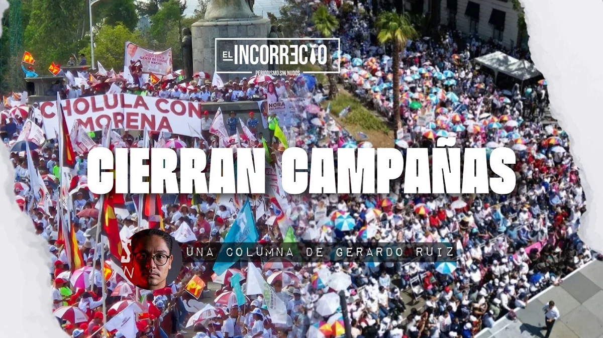Cierran campañas