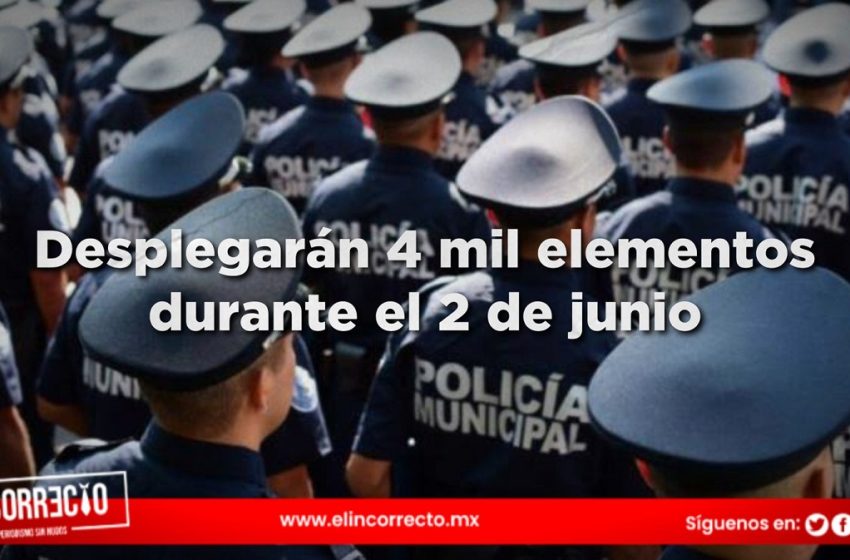  Desplegarán 4 mil elementos de seguridad en Puebla para elecciones del 2 de junio
