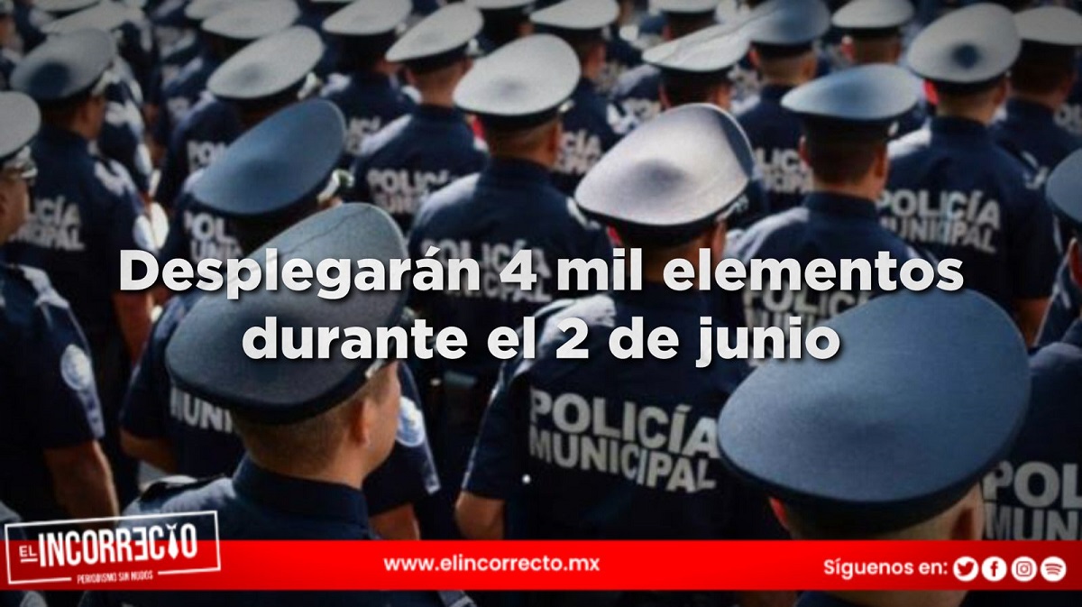 Desplegarán 4 mil elementos de seguridad en Puebla para elecciones del 2 de junio