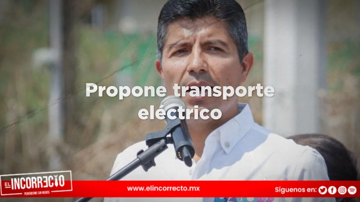 Tren ligero y transporte eléctrico, propone Lalo Rivera en Plan de Infraestructura