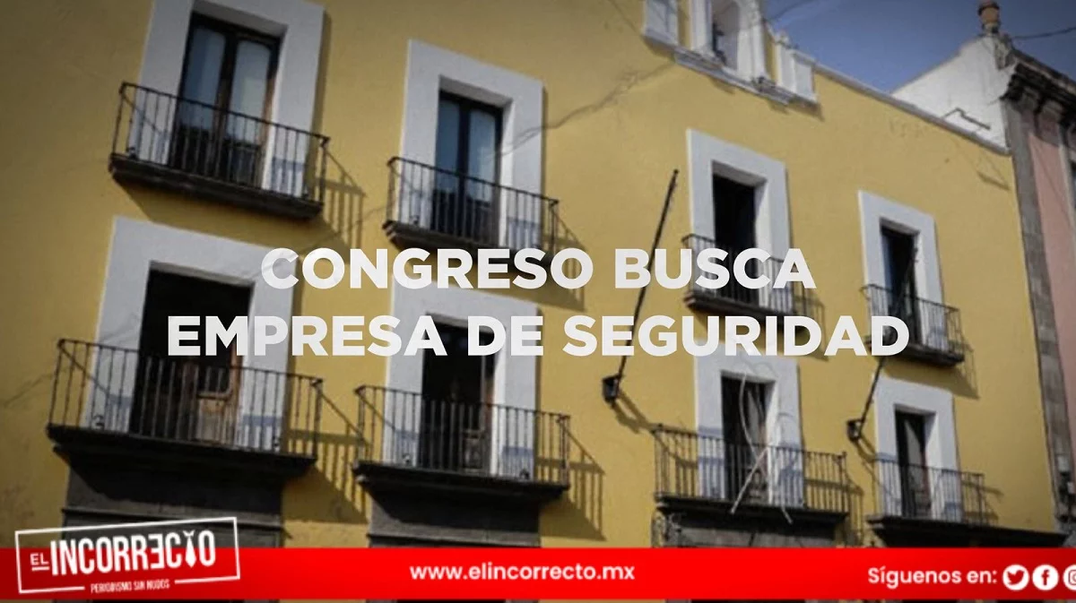 Tras allanamiento a sede alterna, Congreso de Puebla busca otra empresa de seguridad