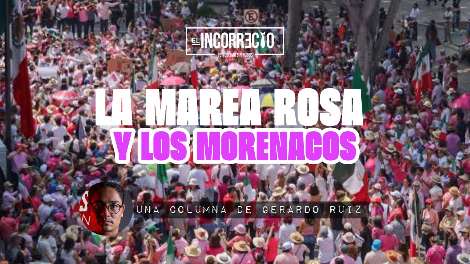 La Marea Rosa y los “morenacos”