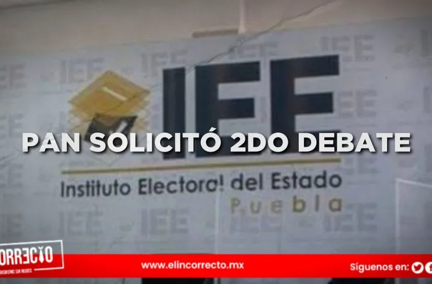  PAN solicitó segundo debate entre candidatos a gobernador el 2 de abril
