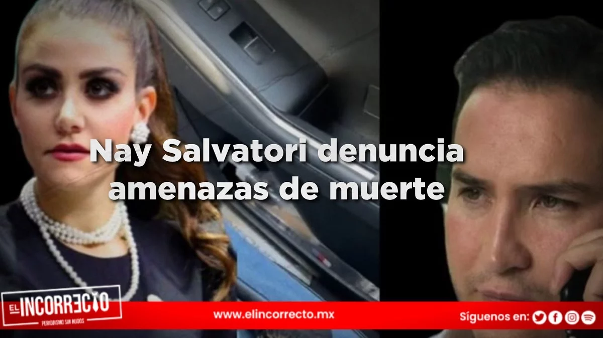 Nay Salvatori Denuncia Amenazas de Muerte de su Exmarido en Plena Campaña