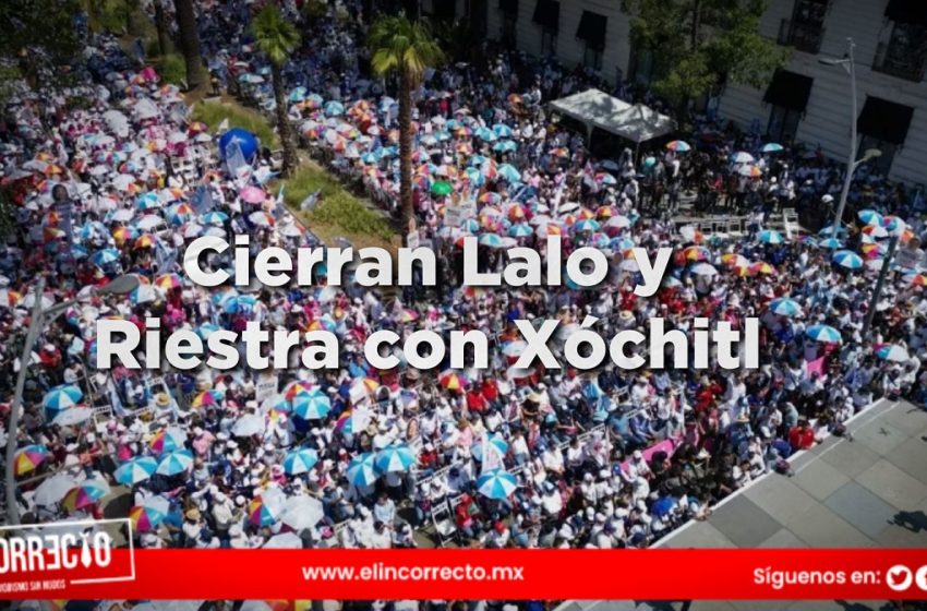  Cierran campaña Lalo Rivera y Mario Riestra en el Paseo Bravo con Xóchitl Gálvez