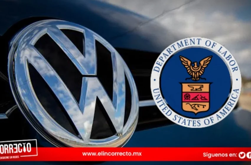  Volkswagen será investigada por Departamento de Trabajo de EUA por violar derechos laborales
