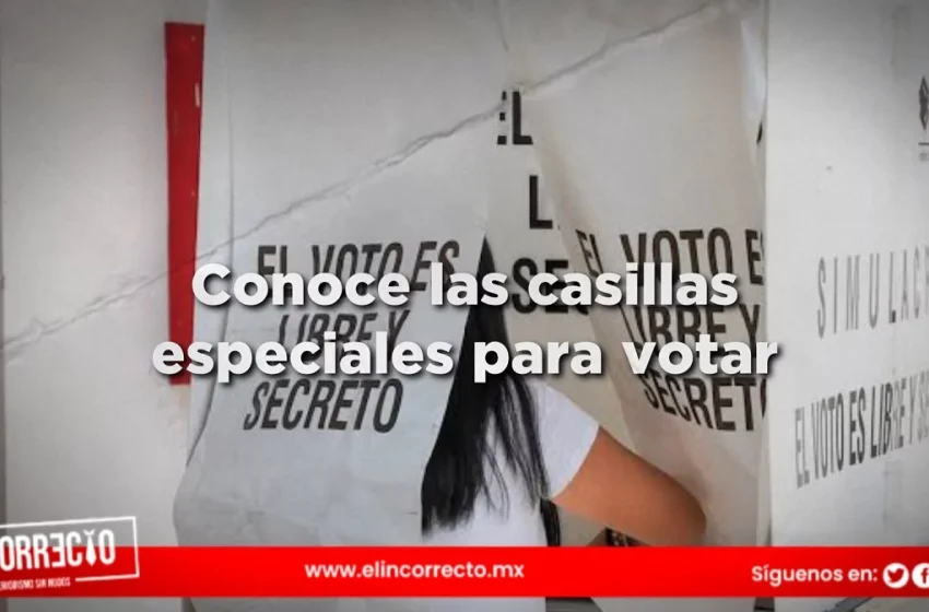  ¿Dónde estarán las casillas especiales en Puebla?