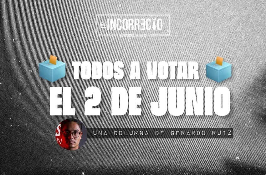 Todos a votar el 2 de junio