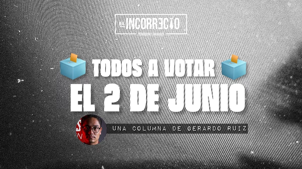 Todos a votar el 2 de junio