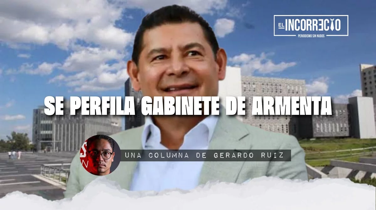 Se perfila el gabinete de Alejandro Armenta
