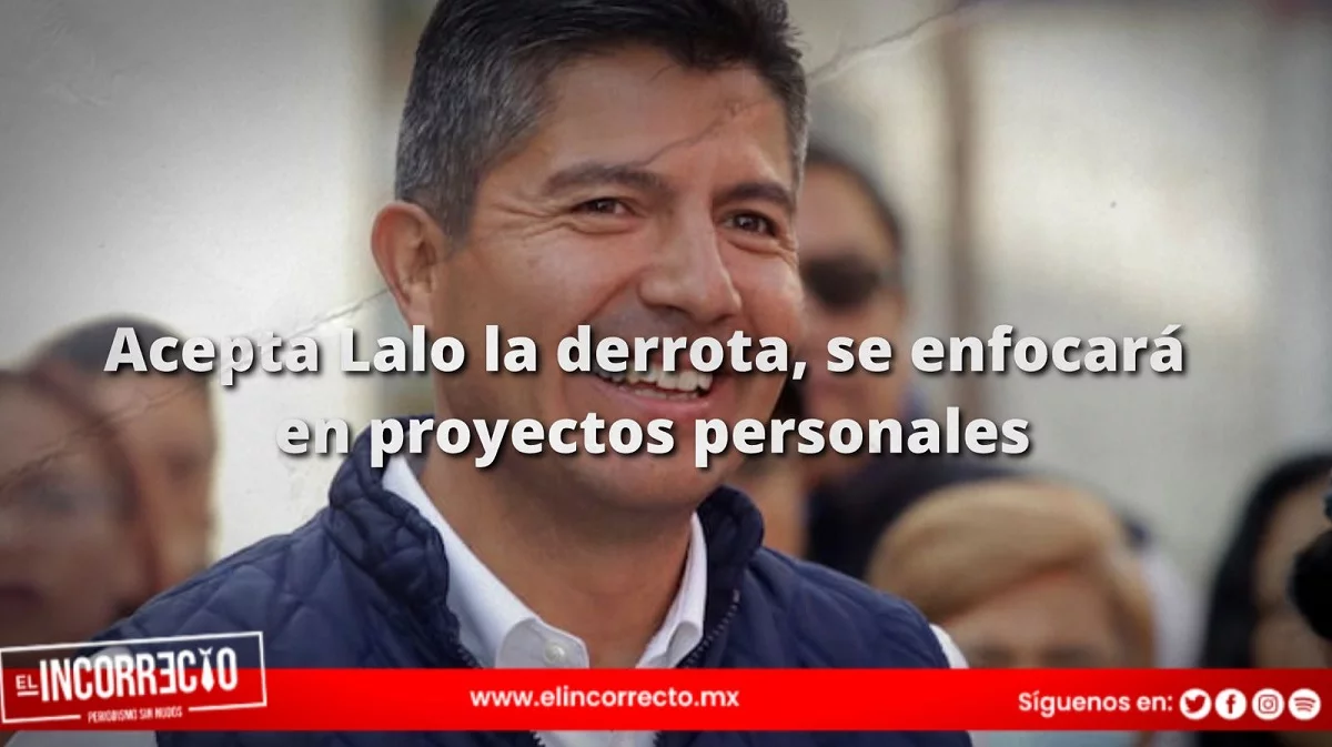 Eduardo Rivera reconoce derrota y se enfocará en proyectos personales