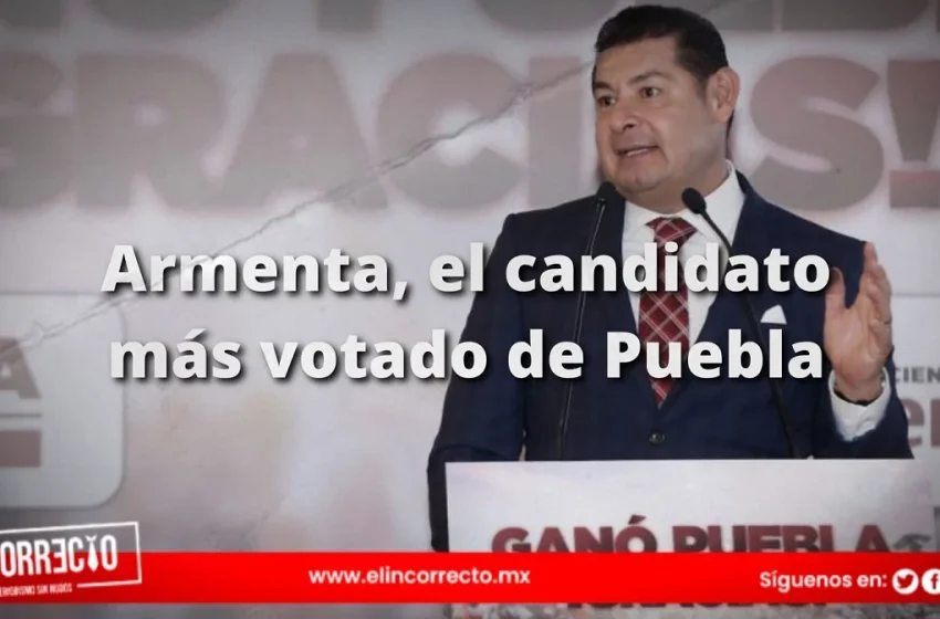  Alejandro Armenta Mier hace historia: El candidato a gobernador más votado de Puebla