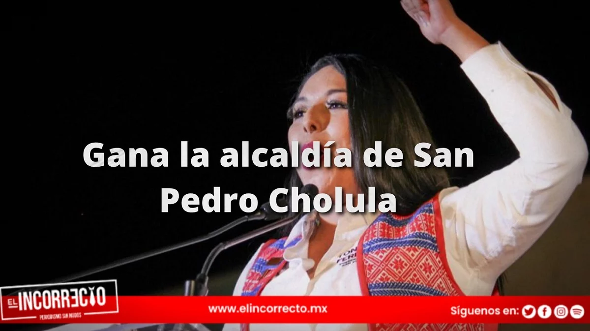 Tonantzin Fernández gana la alcaldía de San Pedro Cholula tras conteo de votos