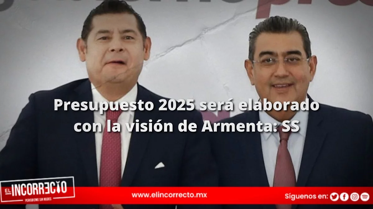 Presupuesto de Puebla para 2025, será elaborado con la visión de Armenta: Sergio Salomón