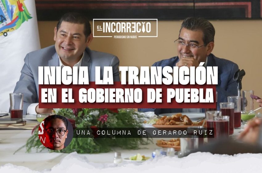  Inicia la transición en el gobierno de Puebla