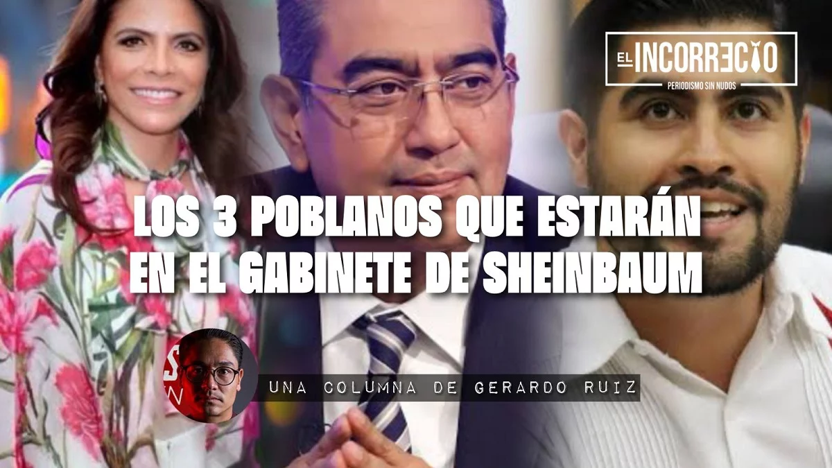 Los tres poblanos que estarán en el gabinete de Sheinbaum
