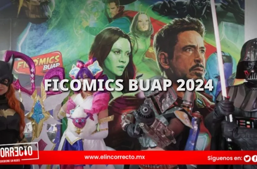  Esto es lo que sabemos de la Ficomics BUAP 2024
