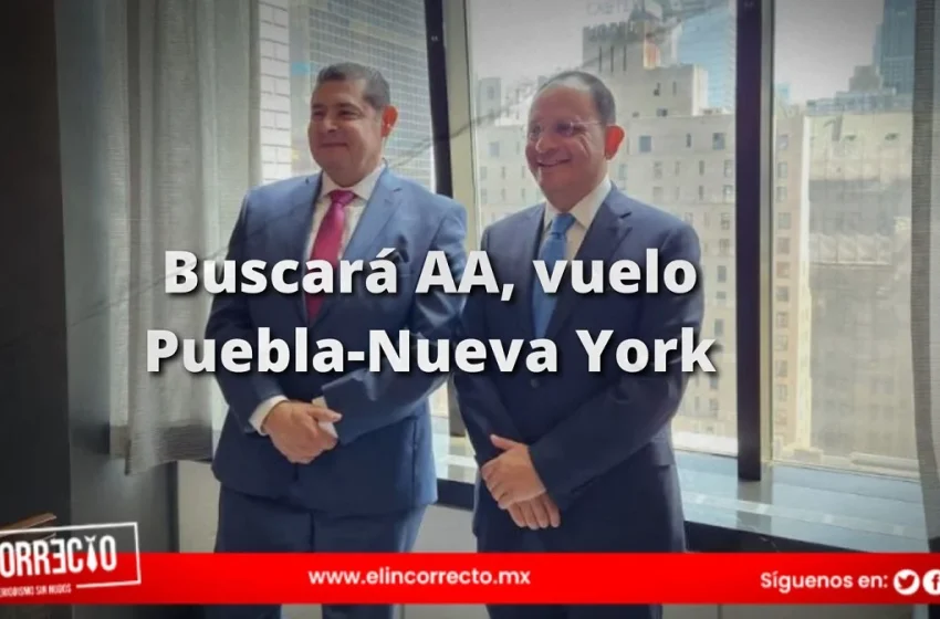  Gobernador electo va por vuelo Puebla-Nueva York