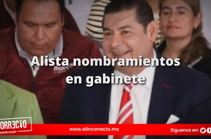  Alejandro Armenta alista primeros nombramientos de su gabinete y advierte cero tolerancia a corrupción