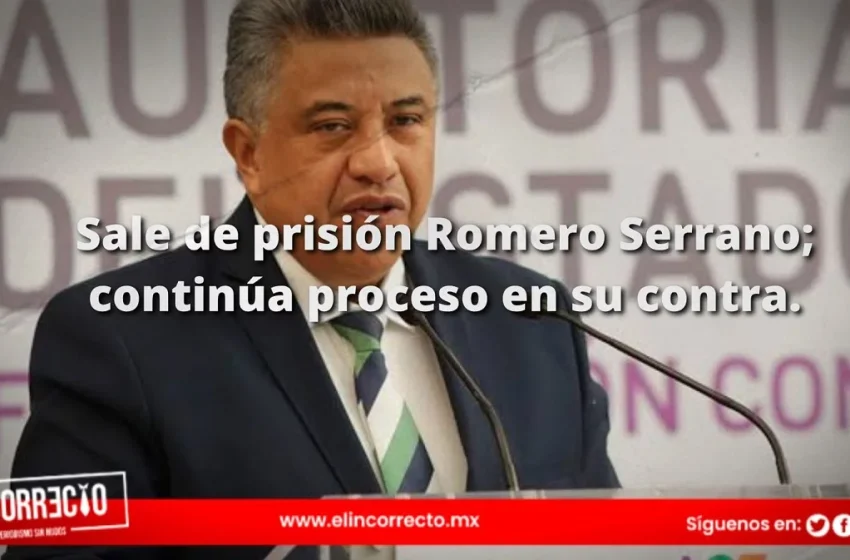  Confirma la Fiscalía liberación de Francisco Romero; continúa proceso en su contra