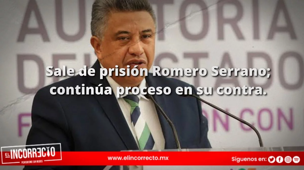 Confirma la Fiscalía liberación de Francisco Romero; continúa proceso en su contra