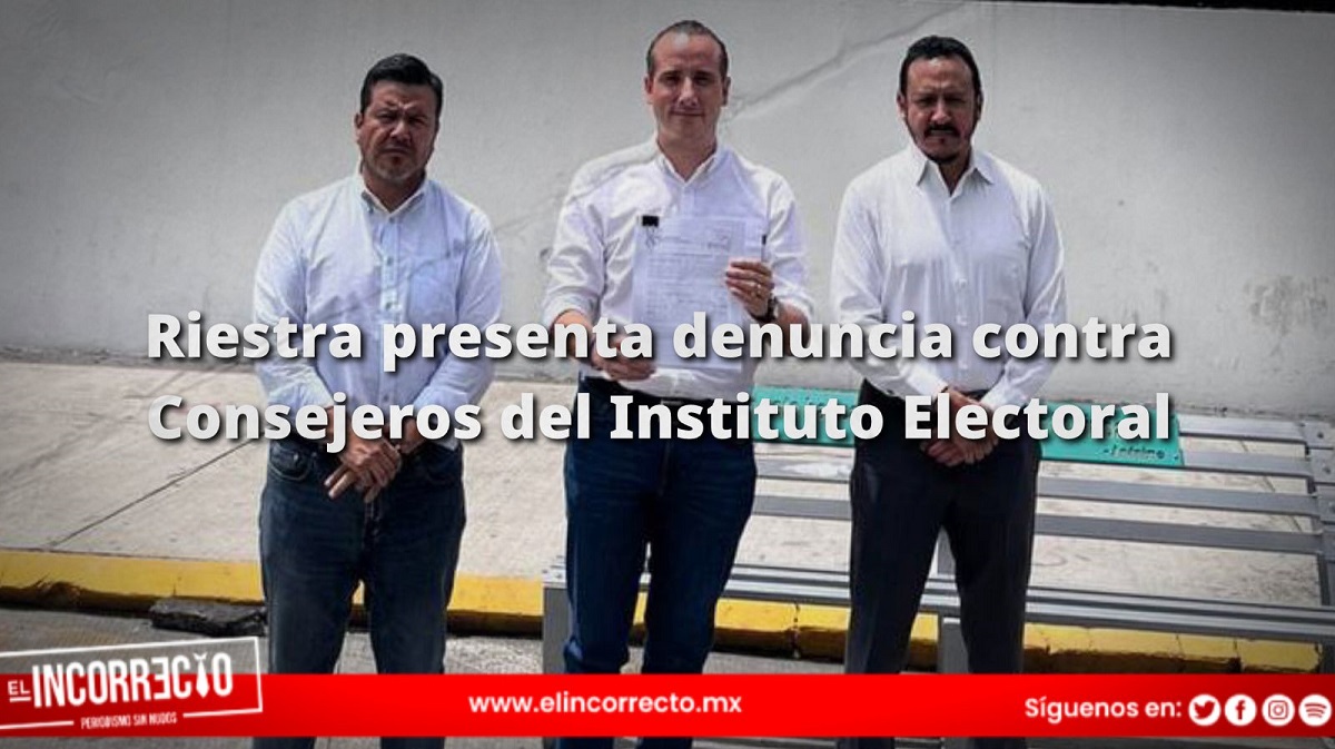 Denuncia Mario Riestra a consejeros del IEE por fraude electoral  